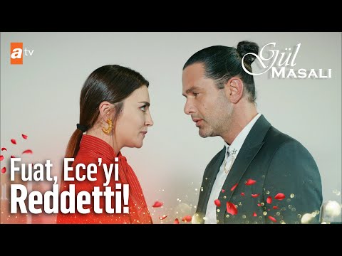 Ece, Fuat'ın yanına geldi - Gül Masalı 15. Bölüm