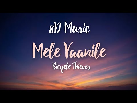 Mele Vaanile 8D Song | Bicycle Thieves| Deepak Dev | Jis Joy #malayalamsongs