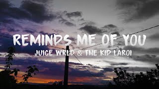 Juice WRLD & The Kid Laroi - Remind Me Of You (Lyrics)