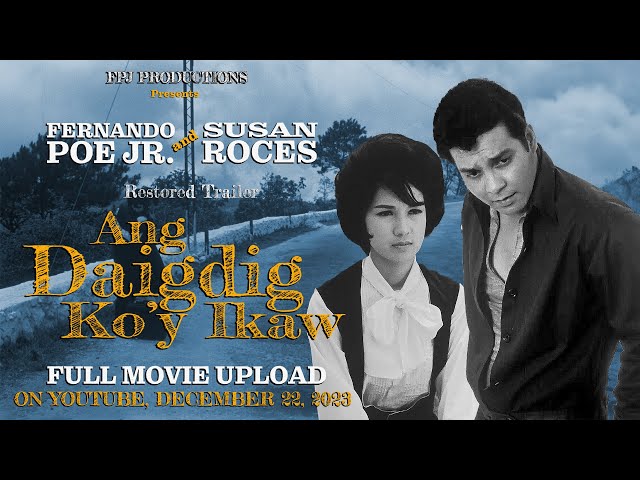 Free Full Movie - Ang Daigdig Ko'y Ikaw | Trailer | Fernando Poe Jr., Susan Roces