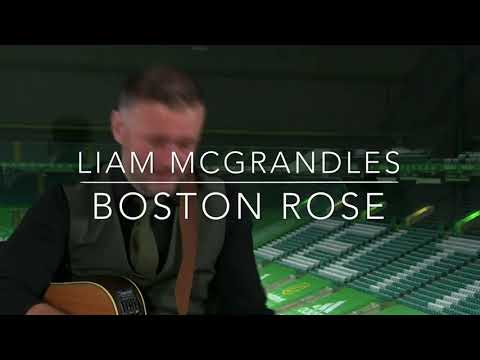 Boston Rose - Recorded Live at Celtic Park