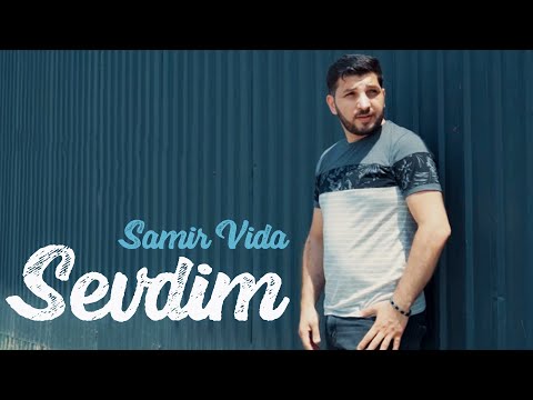 Samir Vida - Sevdim