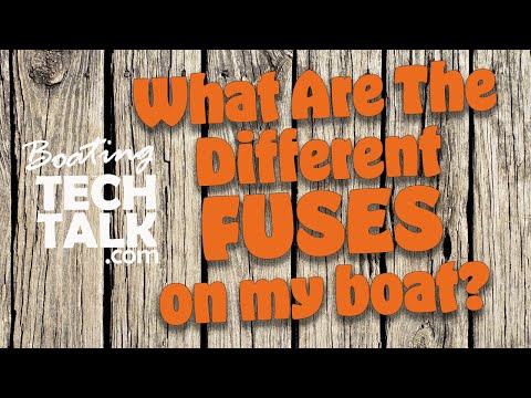 What Are the Different Types and Sizes of Fuses on My Boat?
