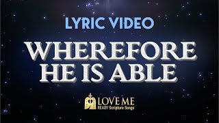 Hebrews 7:25 — Wherefore He Is Able