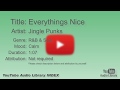 Everythings Nice Jingle Punks R B Soul Calm YouTube Audio Library BGM