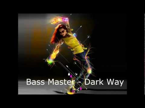 Bass Master - Dark Way