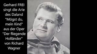 Gerhard Frei singt die Daland-Arie (Wagner)