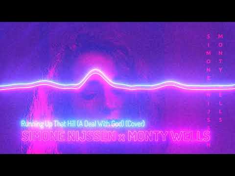 Simone Nijssen x Monty Wells -  Running Up That Hill (Cover)