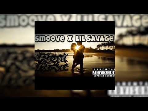 Smoove x Lil Savage - Real Love