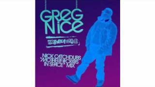 Greg Nice - Motherf#ck@ (Nick Catchdubs Motherfcks In Space Mix)