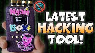 The Hacking Tool Everyone's Talking About (NyanBox)