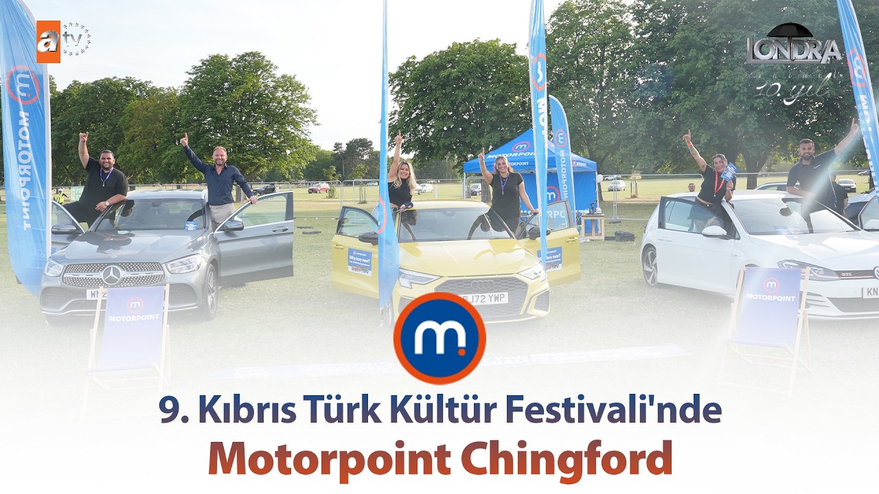 9. Kıbrıs Türk Kültür Festivali'nde Motorpoint Chingford.