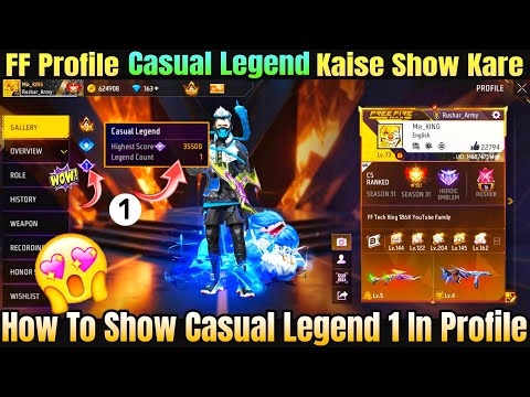 How To Show Casual Legend 1 In Profile | FF Profile Casual Legend Kaise Show Kare | FF Casual Legend