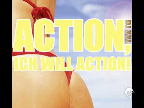 DJ XXL - Action, ich will Action - Single Version