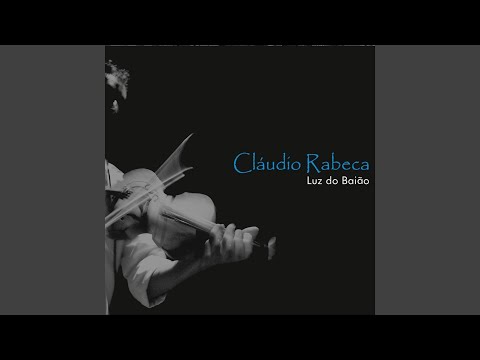 Luz Do Baião - Claudio Rabeca