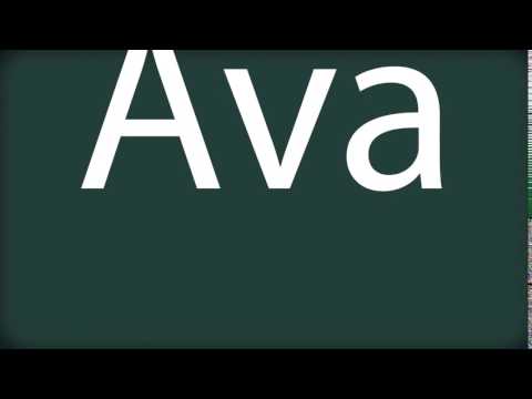 How to pronounce Ava