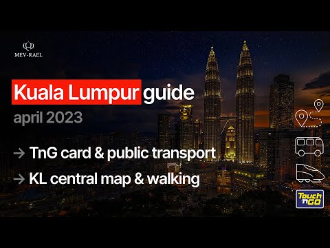 Guia de Kuala Lumpur - Cartão TnG, Transporte Público, KL Sentral, Caminhada (abril de 2023)