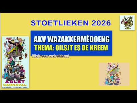 STOETLIEKEN 2026:  AKV Wazakkérmedoeng - Oilsjt es de kreem
