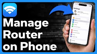 How To Manage Router On Phone