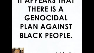 Why Is Louis Farrakhan Telling Blacks To Rise Up & Kill Blacks? Listen To His Own Words!