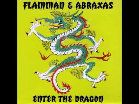 Flamman & Abraxas (Enter the Dragon) - Rubb it in