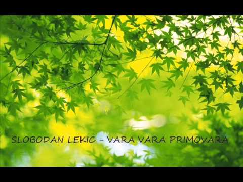 SLOBODAN LEKIC - vara vara primovara