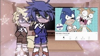 ||sonic + freinds react|| ||secret history of sonic and tails|| ||requested♡||