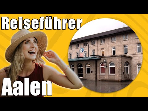 Aalen | Travel Tipps | Reiseführer Deutsch