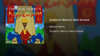 Emperor Nehru's New Groove