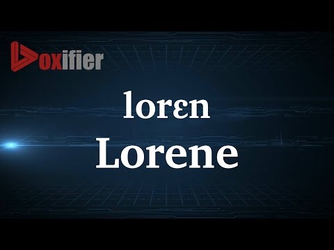 How to Pronunce Lorene in French - Voxifier.com
