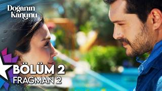 Doğanın Kanunu 2. Bölüm Fragmanı İzle