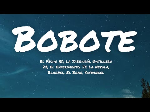 BOBOTE (Letras // Lyrics)