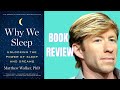 (Part 3 of 4) Why We Sleep by Dr. Matthew Walker - book review & summary by Brent Nally