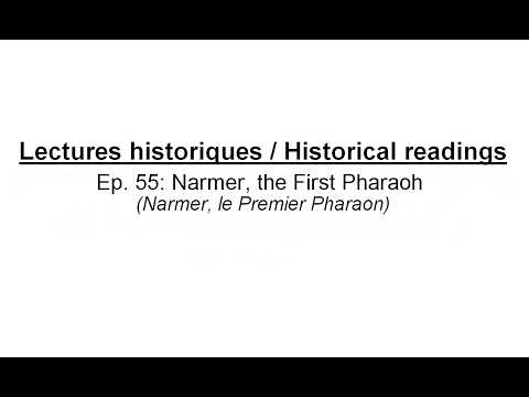 Historical readings - Narmer, the First Pharaoh