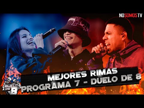 MEJORES RIMAS - DUELO DE 8 / Programa 07