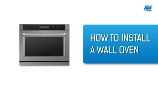 The Basics: How To Install A Wall Oven