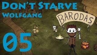 Don't Starve Wolfgang - 05 - It's all gone horribly wrong