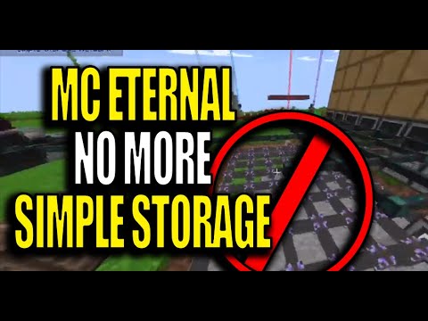 Minecraft MC Eternal Modpack Chapter 2 Ep 52 - No More Simple Storage Network!