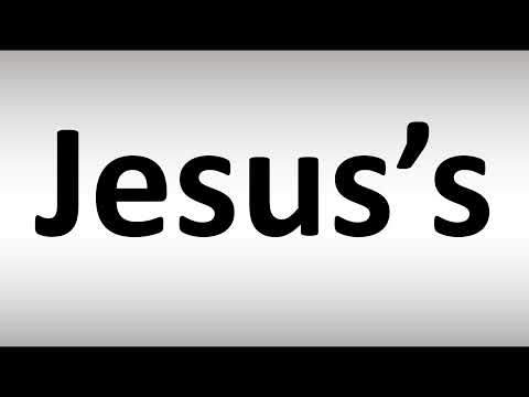 How to Pronounce Jesus's