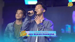 Download lagu Riyan & Revo Ramon - Aku Bukan Rahwana | Live Seru Spesial Ulang Tahun Yusup Tojiri mp3