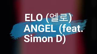 ELO (엘로) - ANGEL (feat. Simon Dominic) LEGENDADO/PT-BR