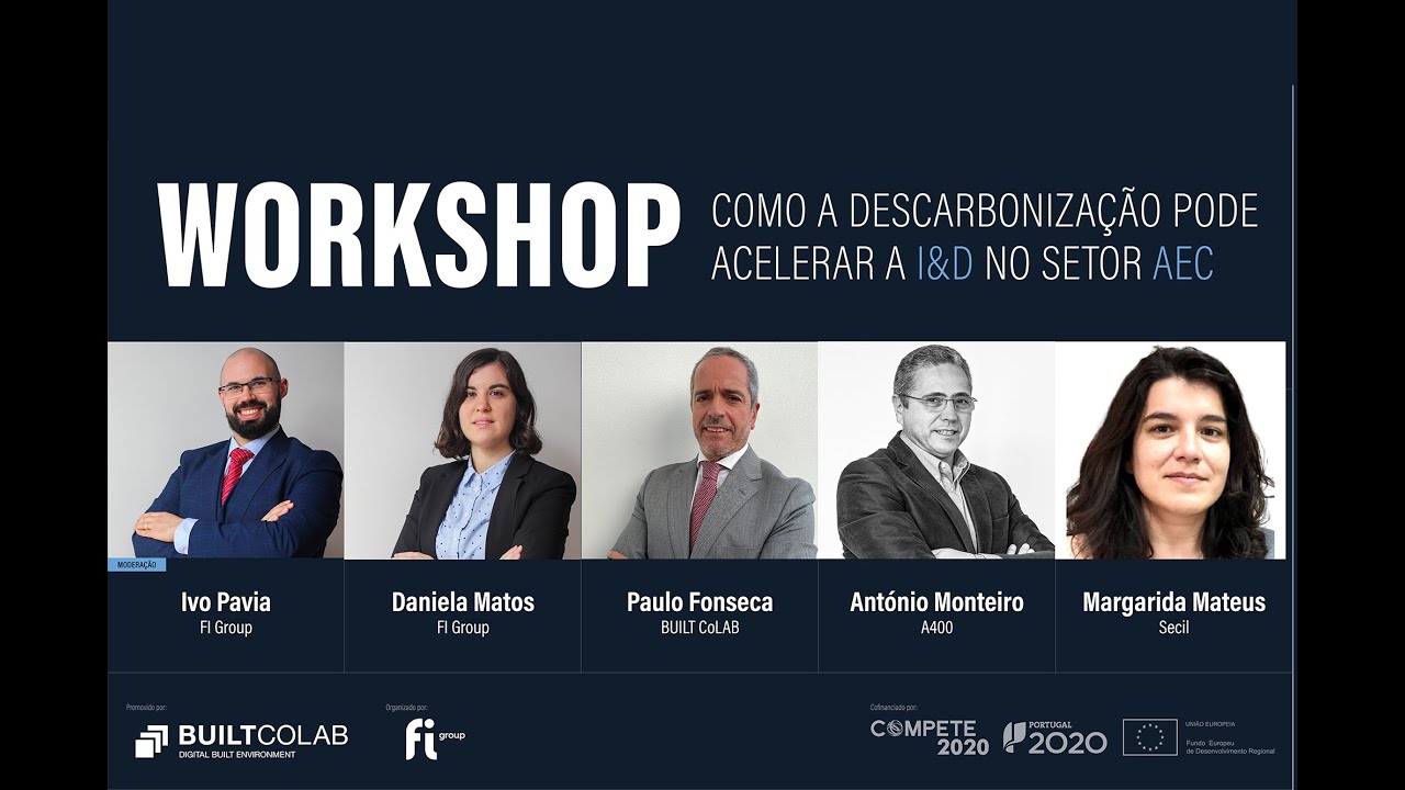 Workshop | Como a descarbonização pode acelerar a I&D no setor AEC 1