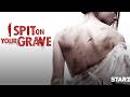 I Spit On Your Grave 2010 Full Movie Explained Review Sarah Butler Jeff Branson Daniel Franzese
