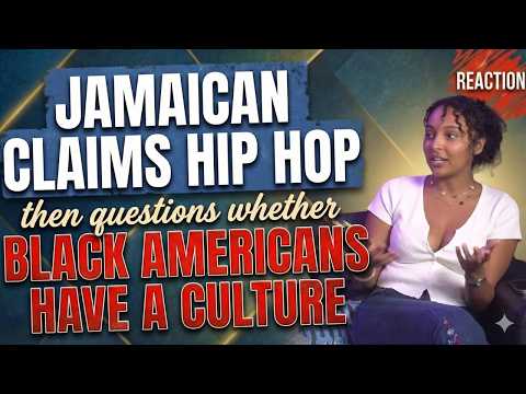 Jamaican claims HIP HOP ! Then questions if BLACK AMERICANS have CULTURE | REACTION ft. @dwannb