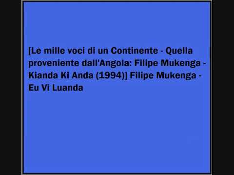 Filipe Mukenga - Eu Vi Luanda
