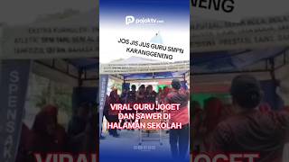 GURU DI LAMONGAN VIRAL, JOGET DAN SALING SAWER DI HALAMAN SEKOLAH