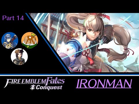 FE Fates Conquest Ironman w/ xxxtactician & Bismix! (Part 14)
