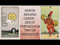 ACE OF PENTACLES & TWO OF PENTACLES - HOW TO READ MINOR ARCANA CARDS ? LEARN TAROT READING IN HINDI