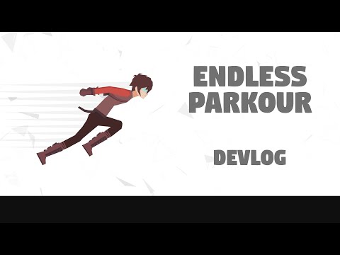 Endless Runner Parkour, Advance Movement - Devlog