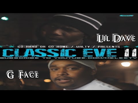 Lil Dave vs G Face